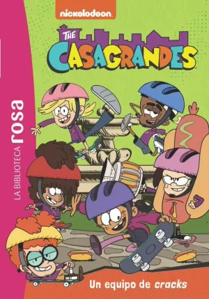 LA BIBLIOTECA ROSA. LOS CASAGRANDE 6 . UN EQUIPO DE CRACKS