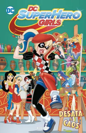 DC SUPER HERO GIRLS : SE DESATA EL CAOS ( BIBLIOTECA SUPER KODOMO )