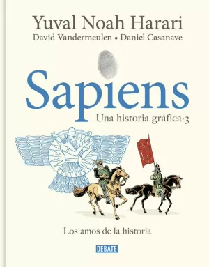 SAPIENS. UNA HISTORIA GRÁFICA (VOLUMEN III)