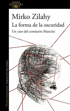 FORMA DE LA OSCURIDAD (UN CASO DEL COMISARIO MANCINI 02)