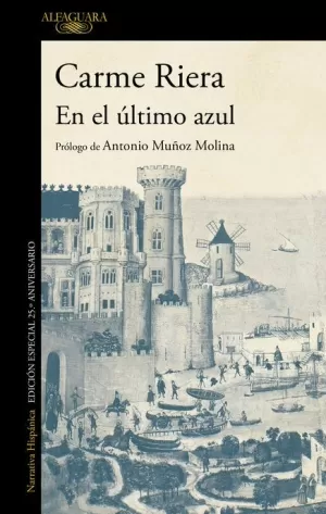 EN EL ÚLTIMO AZUL (EDICIÓN CONMEMORATIVA POR EL 25º ANIVERSARIO DE LA PUBLICACIÓN)