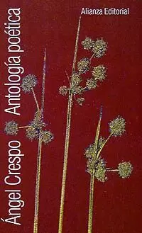ANTOLOGIA POETICA/A.CRESPO