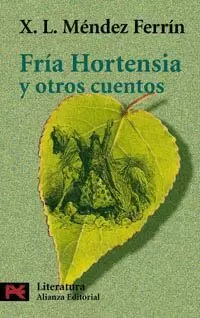 FRIA HORTENSIA Y OTROS CUENTOS