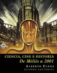 CIENCIA CINE E HISTORIA DE MELIES A 2001
