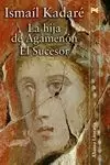 LA HIJA DE AGAMENON - EL SUCESOR