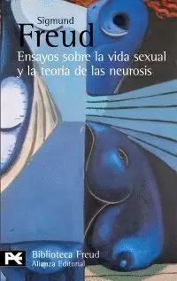 ENSAYO SOBRE LA VIDA SEXUAL Y LA TEORIA DE LAS NEUROSIS
