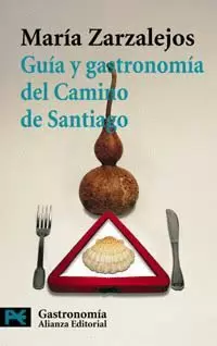 GUIA Y GASTRONOMIA DEL CAMINO DE SANTIAGO