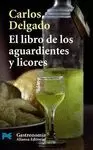 LIBRO DE LOS AGUARDIENTES Y LICORES EL