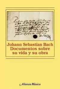 JOHANN SEBASTIAN BACH ÀDOCUMENTOS SOBRE SU VIDA Y SU OBRAÀ
