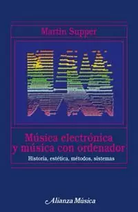 MUSICA ELECTRONICA Y MUSICA CON ORDENADOR