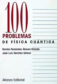 100 PROBLEMAS DE FISICA CUANTICA