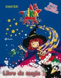 KIKA SUPERBRUJA -LIBRO DE LA MAGIA