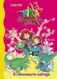 KIKA SUPERBRUJA EL DINOSAURIO SALVAJE