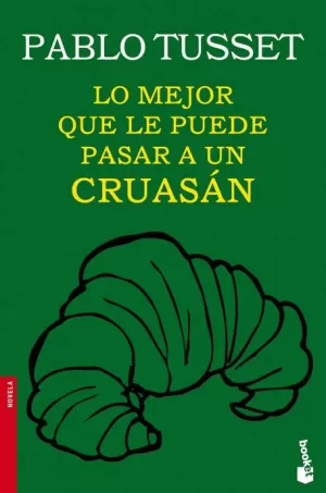 MEJOR QUE LE PUEDE PASAR A UN CRUASÁN LO