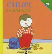 CHUPI SE ENFADA