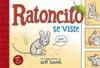 RATONCITO SE VISTE