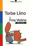 TORBE LLINO Y FINA VIOLINA GRUMETES
