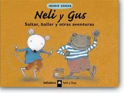 NELI Y GUS SALTAR BAILAR Y OTRAS AVENTURAS
