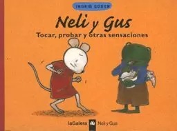 NELI Y GUS TOCAR PROBAR Y OTRAS SENSACIONES