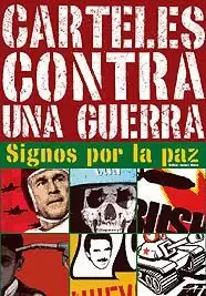 CARTELES CONTRA UNA GUERRA