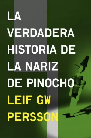 VERDADERA HISTORIA DE LA NARIZ DE PINOCHO LA
