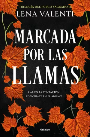 MARCADA POR LAS LLAMAS ( TRILOGÍA DEL FUEGO SAGRADO 02 )