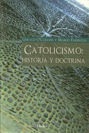 CATOLICISMO HISTORIA Y DOCTRINA