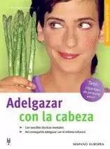 ADELGAZAR CON LA CABEZA