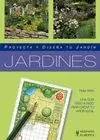 JARDINES  PROYECTA Y DISEÑA TU JARDIN