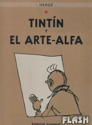 TINTIN Y EL ARTE ALFA ED.2011