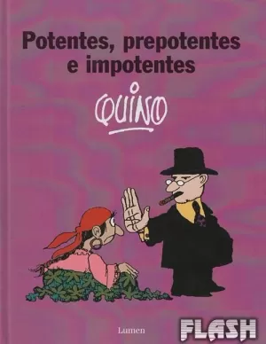 POTENTES PREPOTENTES E IMPOTENTES