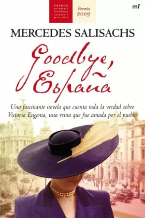 GOOGBYE ESPAÑA ( PREMIO NOVELA HISTORICA 2009 )