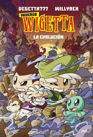UNIVERSO WIGETTA 02 : LA EVOLUCIÓN