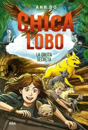 CHICA LOBO 03 : LA GRUTA SECRETA