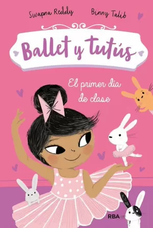 BALLET Y TUTUS. EL PRIMER DIA DE CLASE