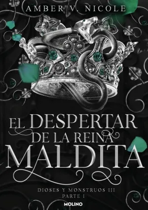 EL DESPERTAR DE LA REINA MALDITA (DIOSES Y MONSTRUOS 3.1)
