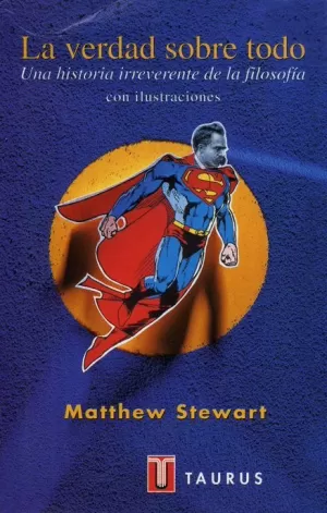 VERDAD SOBRE TODO UNA HA.IRREVERENTE FILOSOFIA