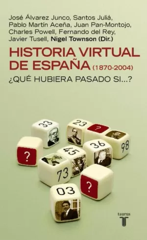 HISTORIA VIRTUAL DE ESPAÑA QUE HUBIERA PASADO SI TAURUS