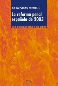 REFORMA PENAL ESPAÑOLA DE 2003