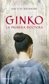 GINKO LA PRIMERA DOCTORA