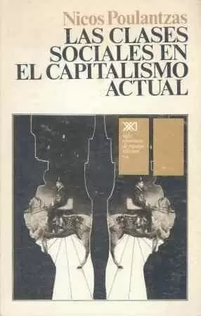 CLASES SOCIALES EN EL CAPITALISMO ACTUAL, LAS.