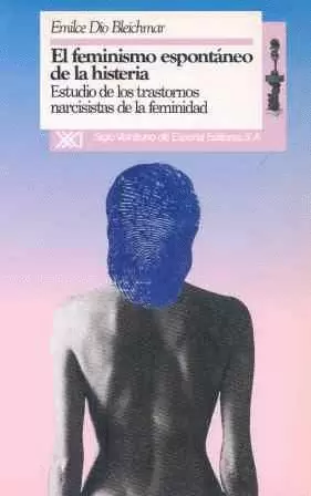 FEMINISMO ESPONTANEO HISTERIA-