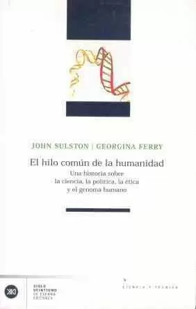 HILO COMUN DE LA HUMANIDAD, EL. UNA HISTORIA SOBRE LA CIENCI