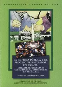 EMPRESA PUBLICA Y EL PROCESO PRIVATIZADOR EN ESPAÑA