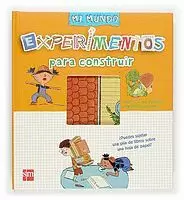 EXPERIMENTOS PARA CONSTRUIR MI MUNDO