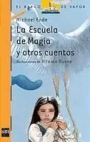 ESCUELA DE MAGIA Y OTROS CUENTOS