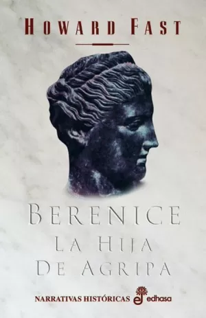 BERENICE LA HIJA DE AGRIPA