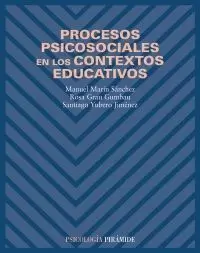 PROCESOS PSICOSOCIALES EN LOS CONTEXTOS EDUCATIVOS