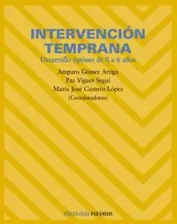 INTERVENCION TEMPRANA. DESARROLLO OPTIMO DE 0 A 6