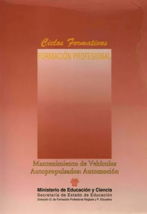 MANTENIMIENTO VEHICULOS AUTOPROPULSADOS:AUTOMOCION